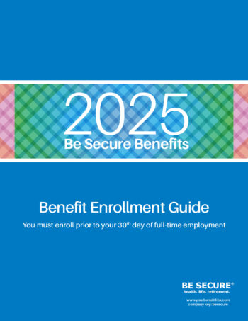 Hourly Associate - ENGLISH & SPANISH AVAILABLE - 2025 BE SECURE Benefits Enrollment and Healthy Zone Quick Start Packets - U.S.
