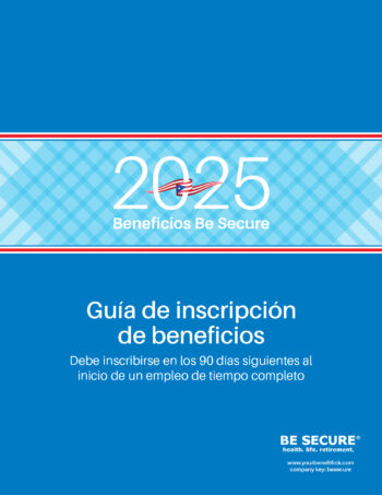 Hourly Associate - 2025 BE SECURE Benefits Enrollment and Healthy Zone Quick Start Packets - Puerto Rico